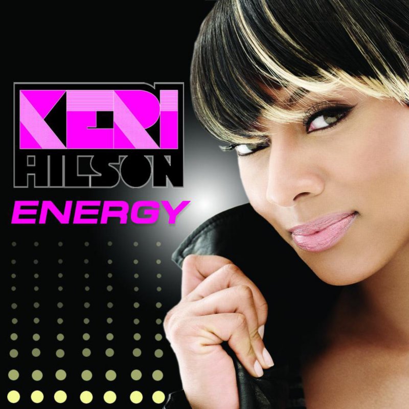 Keri Hilson - Energy (Wideboys Dub) Songtext Musixmatch.