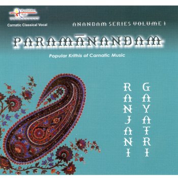 Paramanandam By Ranjani Gayatri Album Lyrics Musixmatch Comment must not exceed 1000 characters. musixmatch
