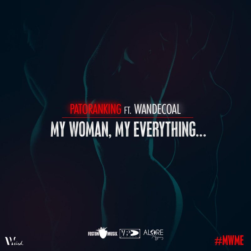 Patoranking Feat Wandecoal My Woman My Everything Lyrics Musixmatch Check out new themes, send gifs, find every photo you've ever. my woman my everything lyrics musixmatch
