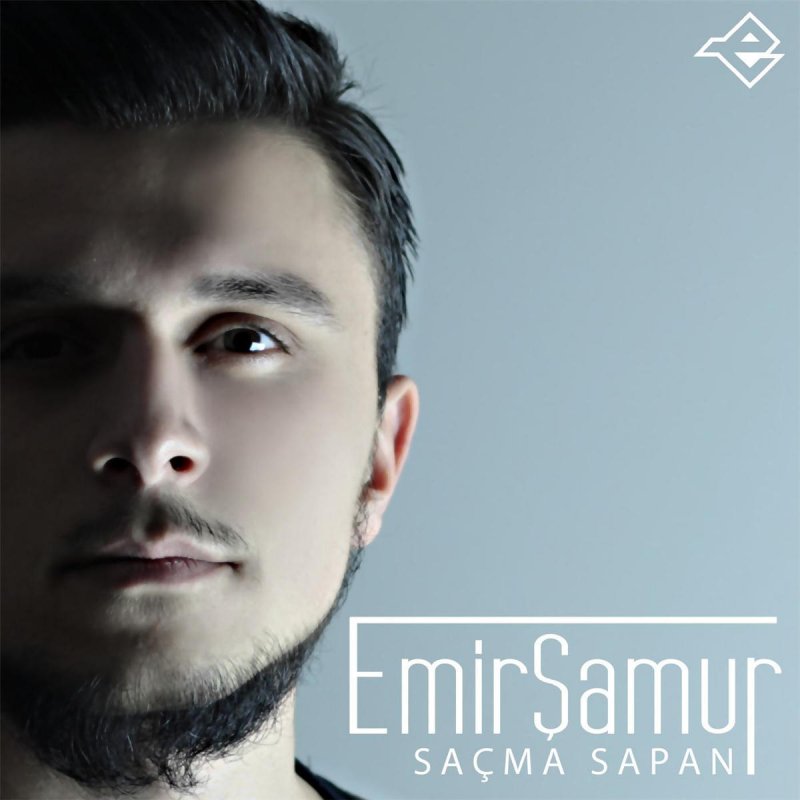 emir samur sacma sapan lyrics musixmatch
