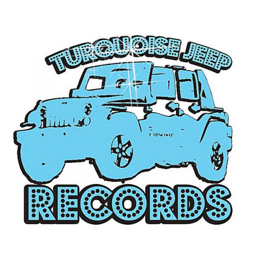 Turquoise Jeep Records: Keep The Jeep Ridin'