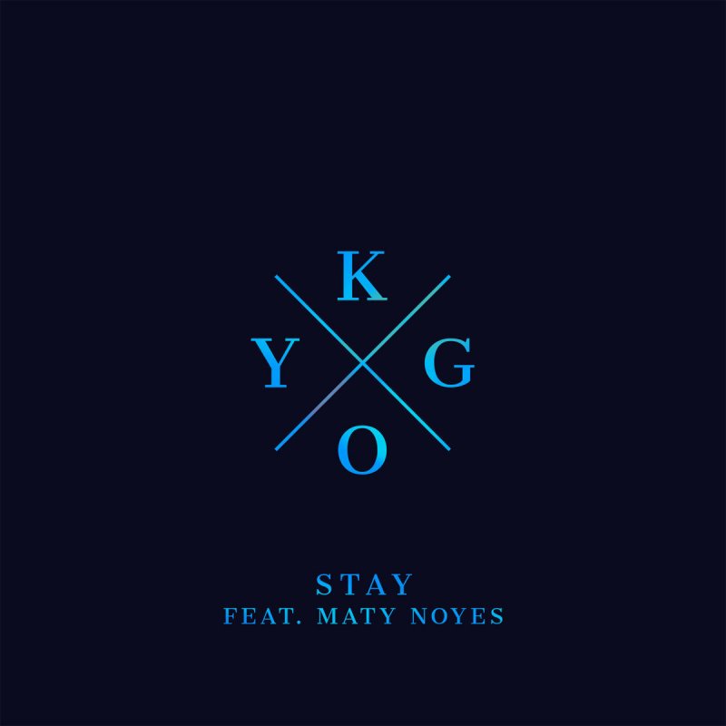kygo feat maty noyes stay скачать