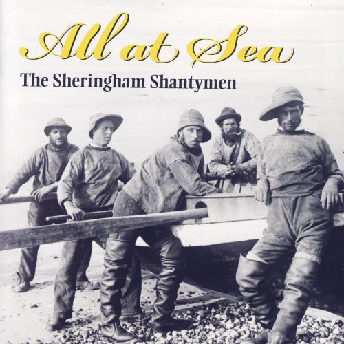 The Sheringham Shantymen Rattle Them Winches lyrics Musixmatch