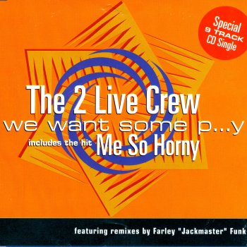 Really. All 2 live crew we want some pussy lyrics Suggest you 2 live crew we want some pussy lyrics can