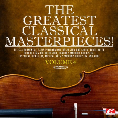 The Greatest Classical Masterpieces! Volume 4 (Remastered)