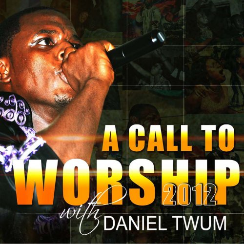 A Call to Worship 2012
