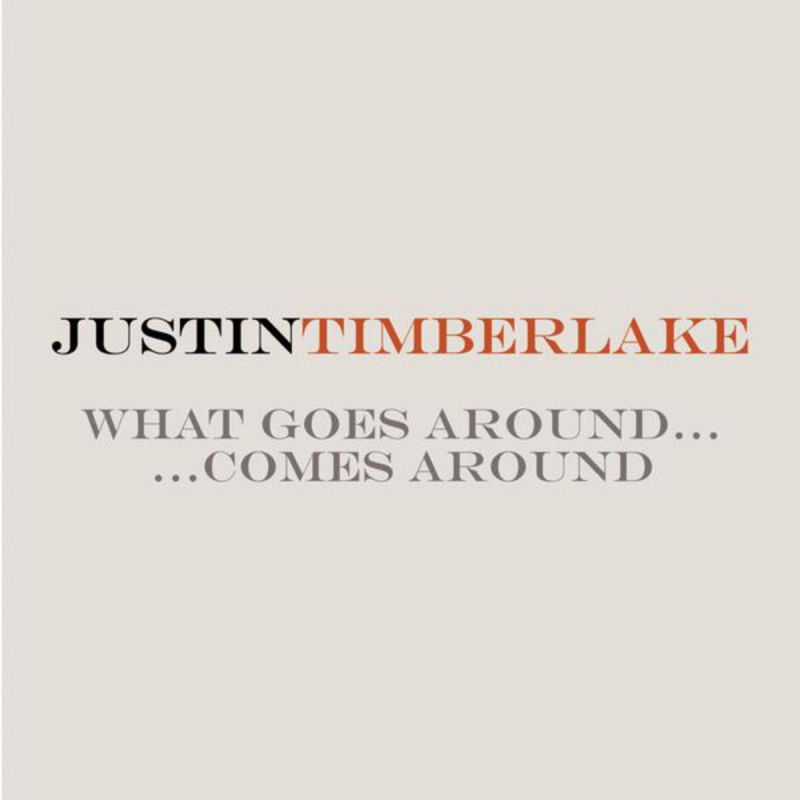 Justin Timberlake What Goes Around Comes Around Radio Edit Paroles Musixmatch