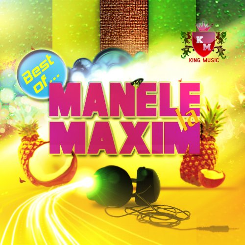 Manele La Maxim (Best Of)