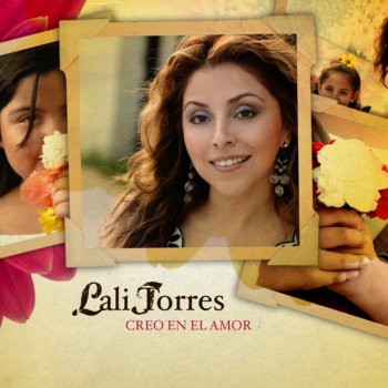 Letras Del Album Creo En El Amor De Lali Torres Musixmatch El Catalogo De Letras Mas Grande Del Mundo letras del album creo en el amor de