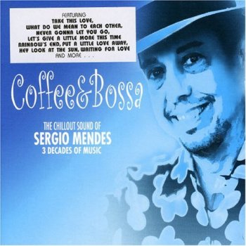 Coffee and Bossa Sergio Mendes - lyrics