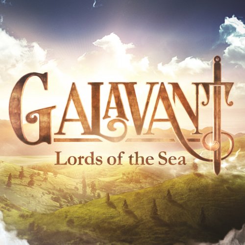 Lords of the Sea (From "Galavant")