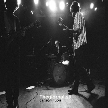 Canzoni Fuori By Thegiornalisti Album Lyrics Musixmatch Song Lyrics And Translations