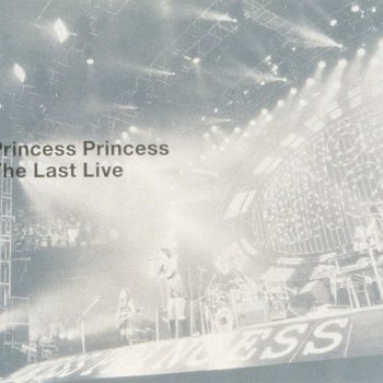 The Last Live By Princess Princess Album Lyrics Musixmatch
