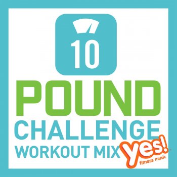 I Testi Delle Canzoni Dell Album 10 Pound Challenge Workout Mix Di Yes Fitness Music Mtv pound challenge workout mix