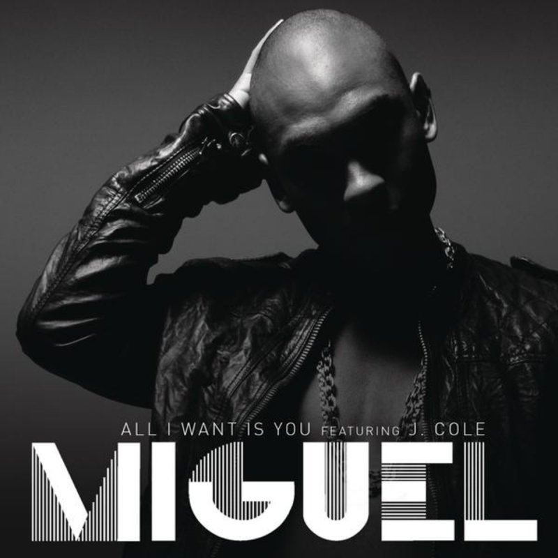 Miguel Feat J Cole All I Want Is You Lyrics Musixmatch