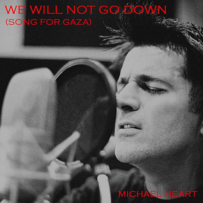 Michael Heart We Will Not Go Down Song For Gaza Lyrics Musixmatch
