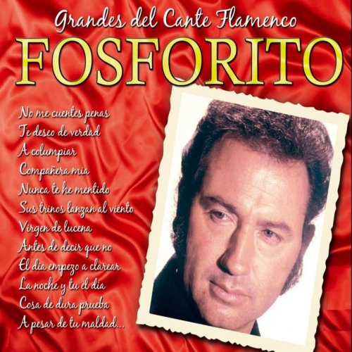 Grandes del Cante Flamenco : Fosforito