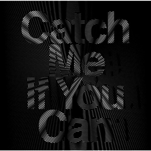 Catch Me If You Can - Single