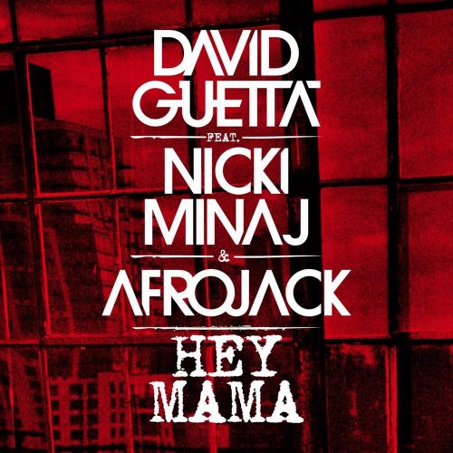 David Guetta, Nicki Minaj, Afrojack - Hey Mama lyrics | Musixmatch