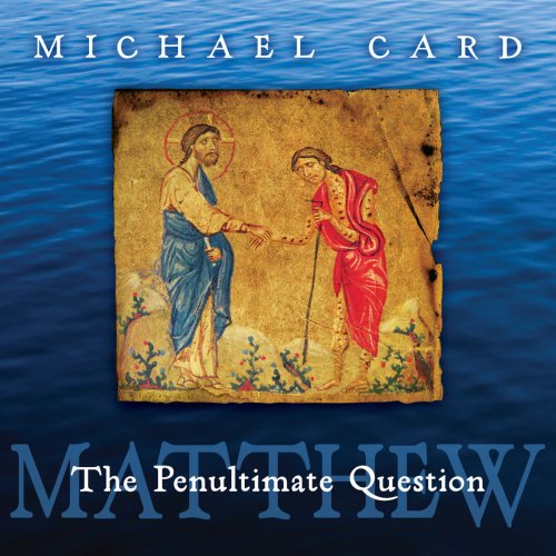 Matthew: The Penultimate Question