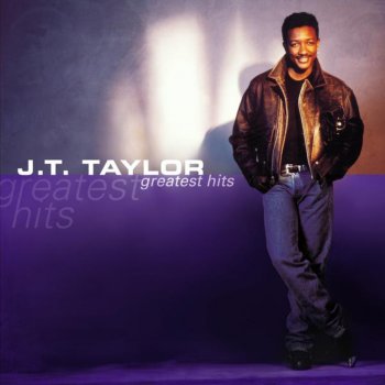J T Taylor Greatest Hits By James J T Taylor Album Lyrics Musixmatch Song Lyrics And Translations