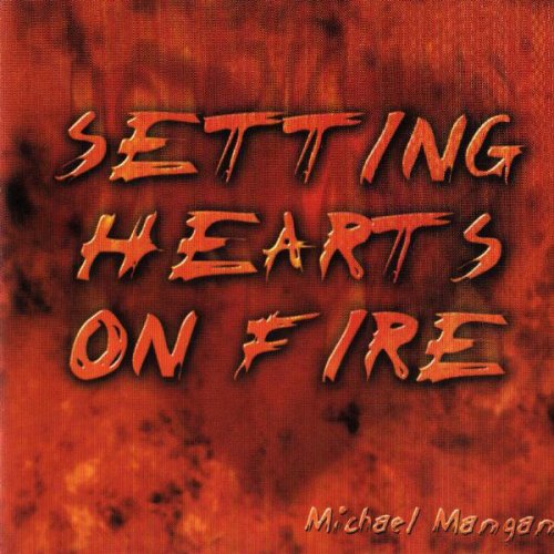 Michael Mangan - Hearts On Fire Lyrics | Musixmatch
