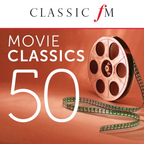 50 Movie Classics (By Classic FM)