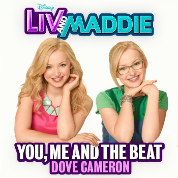 You, Me and the Beat (From "Liv and Maddie")