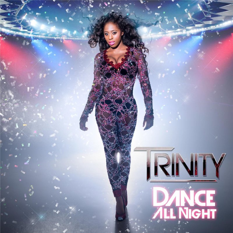 Trinity Dance All Night Lyrics Musixmatch