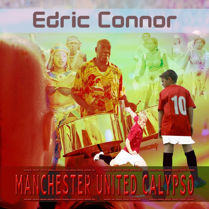 Edric Connor Manchester United Calypso Lyrics Musixmatch