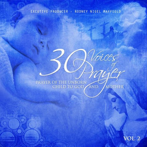 Prayer of the Unborn Child to God and Mother, Vol. 2