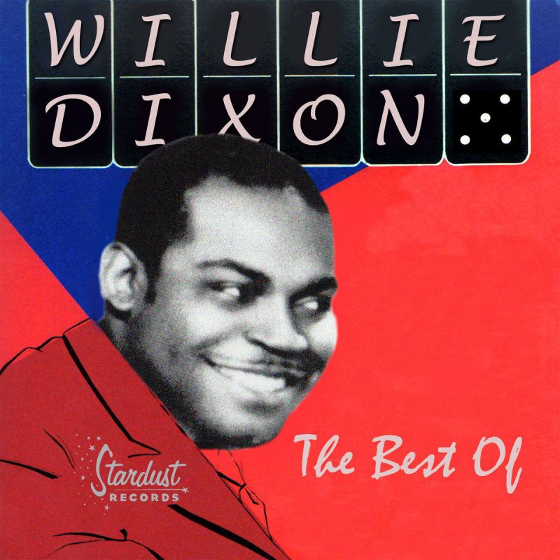 Willie Dixon Hoochie Coochie Man Lyrics Musixmatch