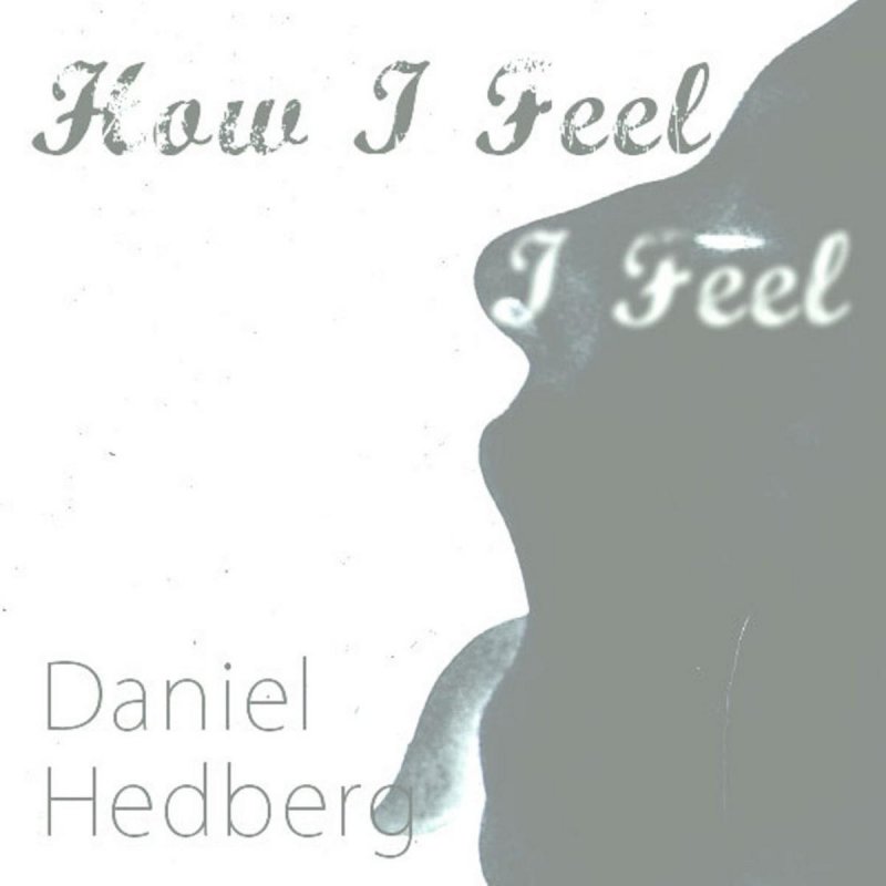 Feeling daniel. Begin (Remastered) Daniel Bosch from here.