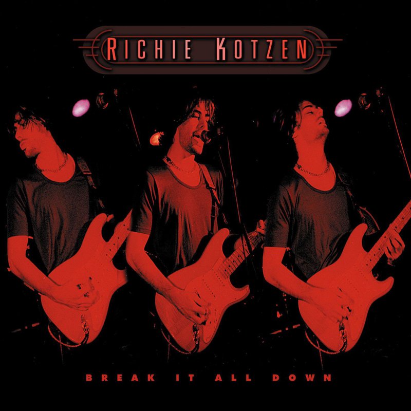 Richie Kotzen Break It All Down Lyrics Musixmatch