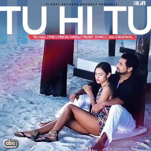 Tu Hi Tu (feat. E=MC) - Single