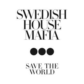 Save The World (Zedd Remix)