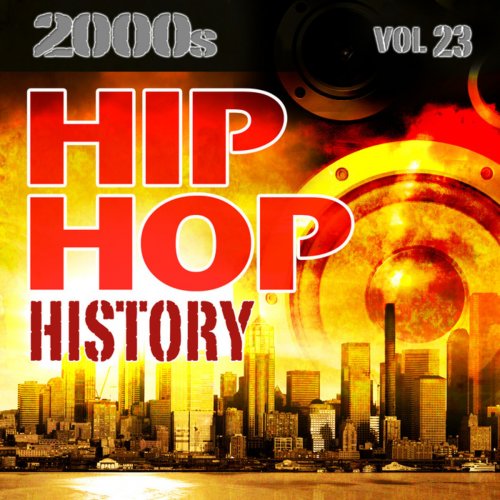 Hip Hop History Vol.23 - 2000s