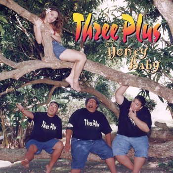 Honey Baby By Three Plus Album Lyrics Musixmatch