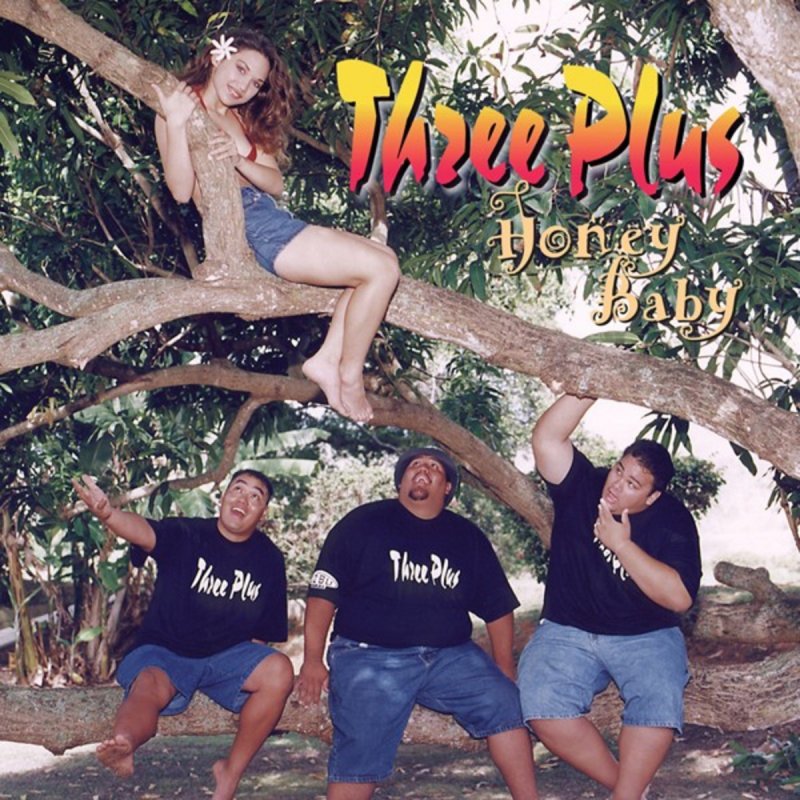 Three Plus Honey Baby Lyrics Musixmatch