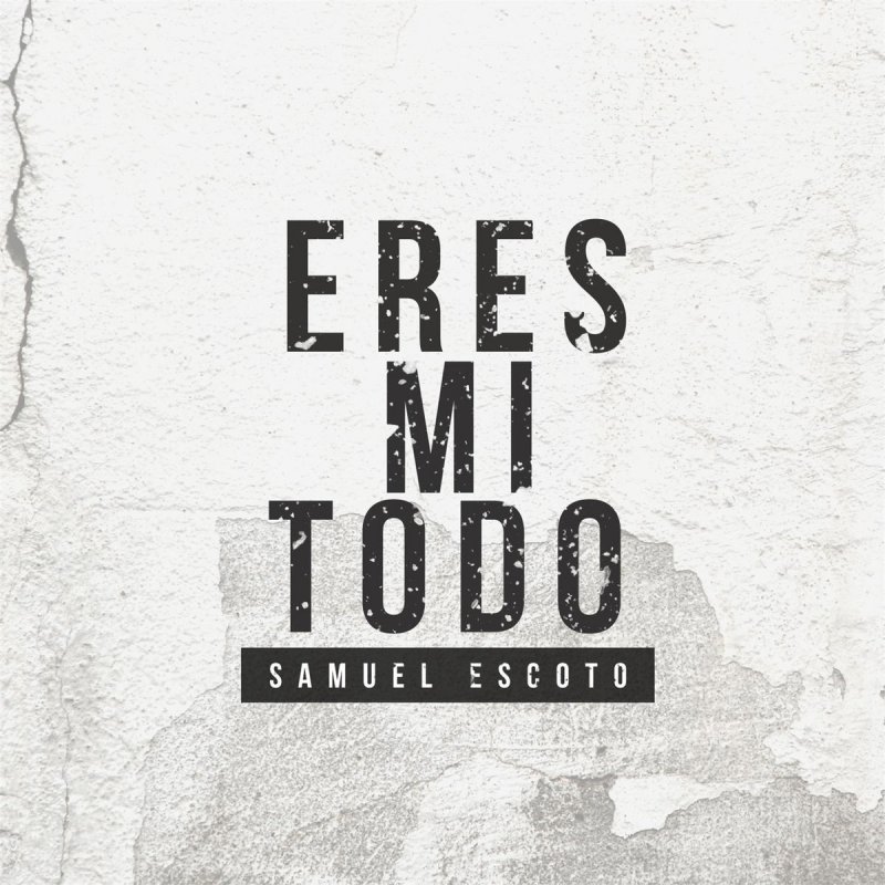 Letra de Sólo Tú Eres Digno de Samuel Escoto | Musixmatch
