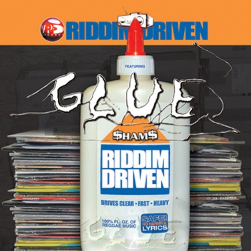 Riddim Driven: Glue