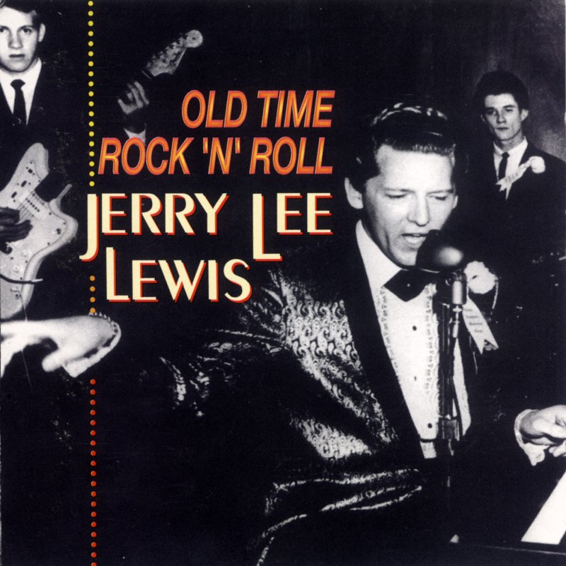 Old time rock roll. Old time Rock. Jerry Lee Lewis - High School Confidential. Old time Rock and Roll. Jerry Lee Lewis - whole Lotta Shakin' Goin' on.