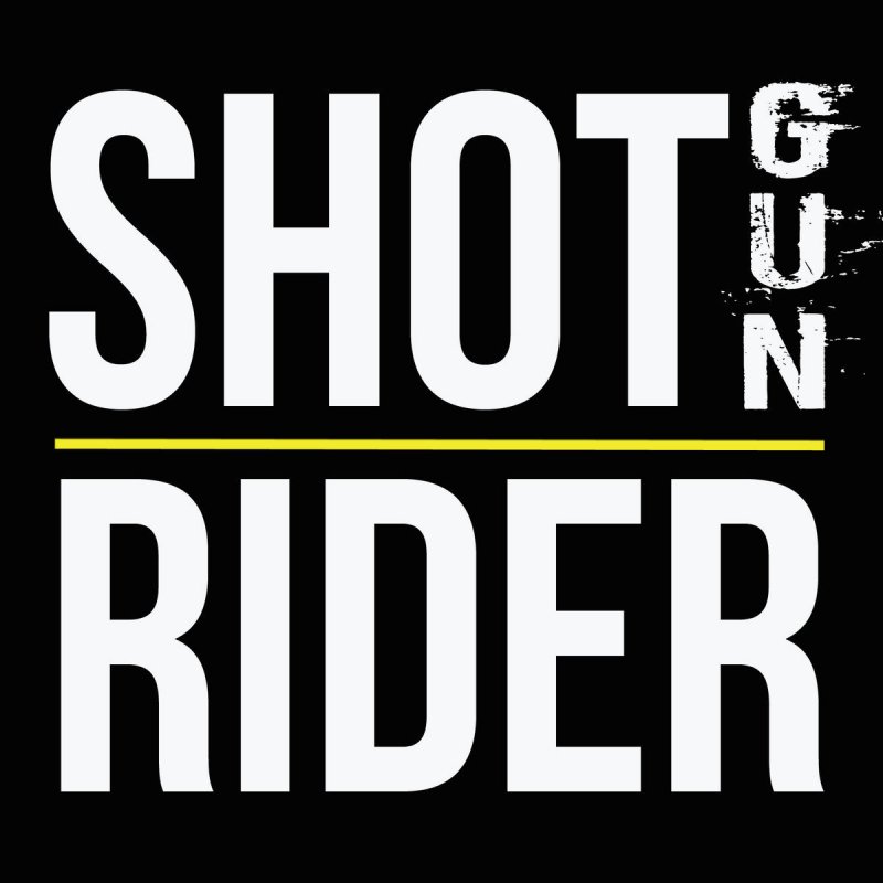 Shotgun Rider I Still Lyrics Musixmatch With that girl, ridin' in a shotgun sun kissed by that dixie hot sun whoa, she's a hot one yeah, yeah. shotgun rider i still lyrics musixmatch