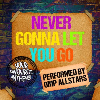 Never Gonna Let You Go Testo Omp Allstars Mtv Testi E Canzoni