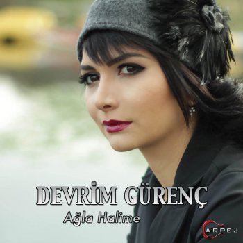 Agla Halime Testo Devrim Gurenc Mtv Testi E Canzoni