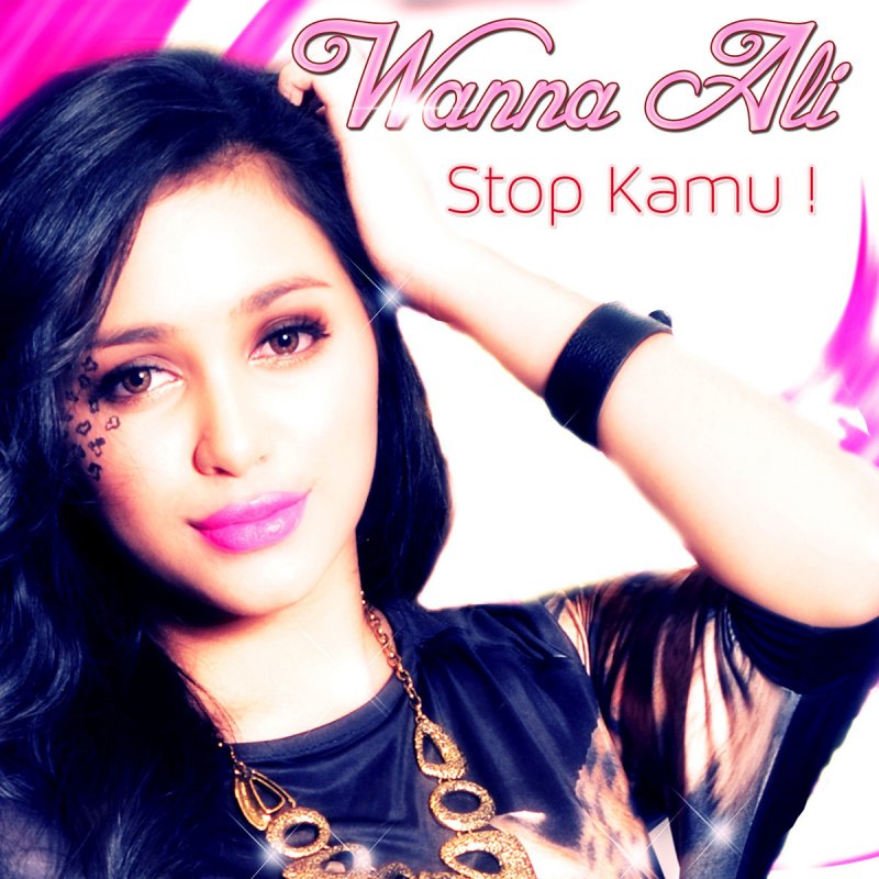 Letra De Stop Kamu De Wanna Ali Musixmatch