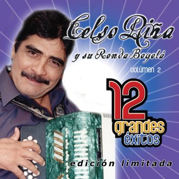 Celso Piña y Su Ronda Bogotá: 12 Grandes Exitos, Vol. 2