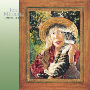 Taming The Tiger Testo Joni Mitchell Mtv Testi E Canzoni
