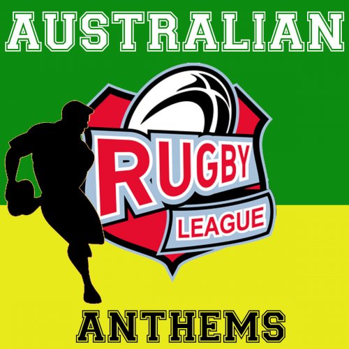 Australian Rugby League Anthems
