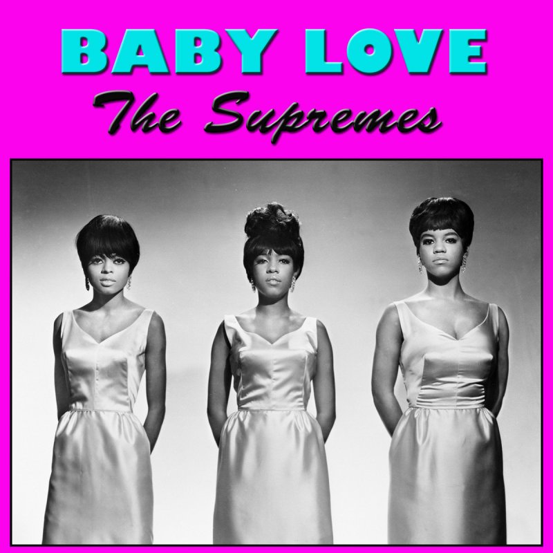 The Supremes Baby Love Re Record Lyrics Musixmatch